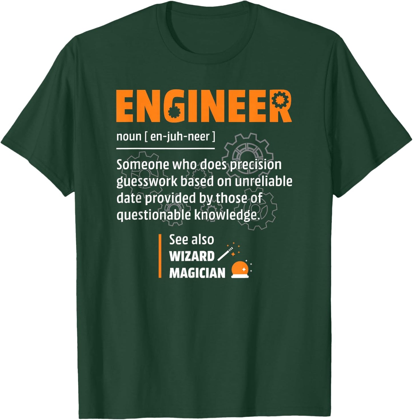 Engineer Apparel With Funny Saying For Engineers Engineer Definition Description Hilarious Engineering Gift T-Shirt - T-Shirt | Forest