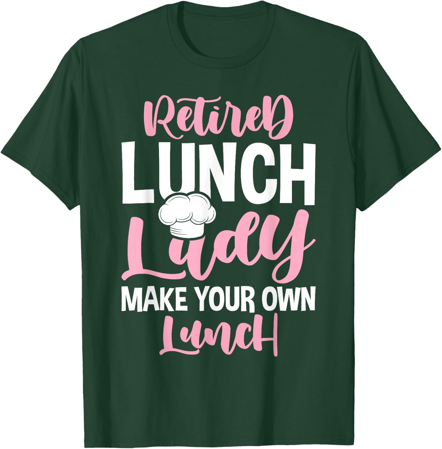 Retired Lunch Lady Celebrate Retirement Party T-Shirt - T-Shirt | Forest