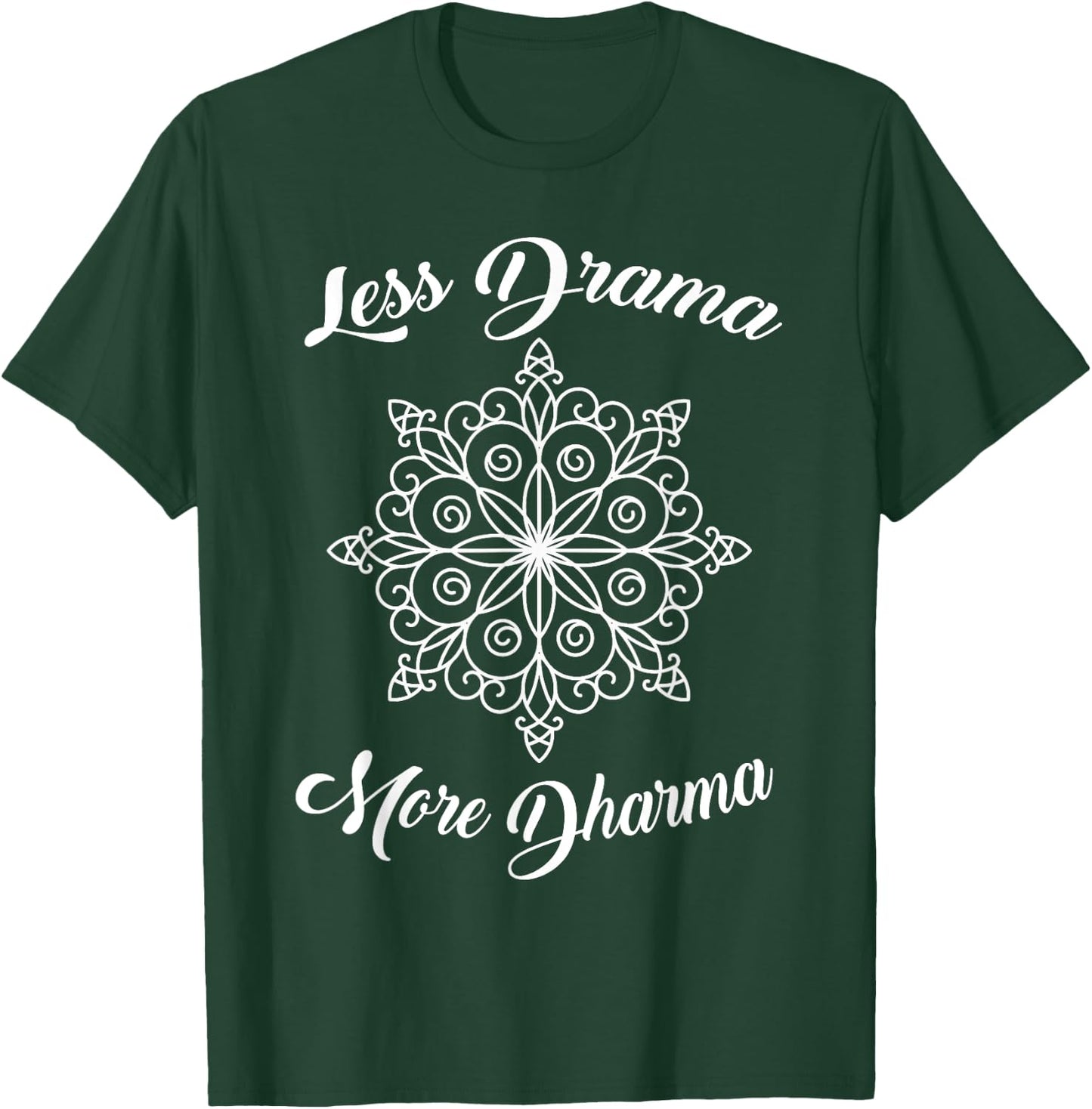 Less Drama More Dharma Yoga Wheel Symbol Sport design T-Shirt - T-Shirt | Forest