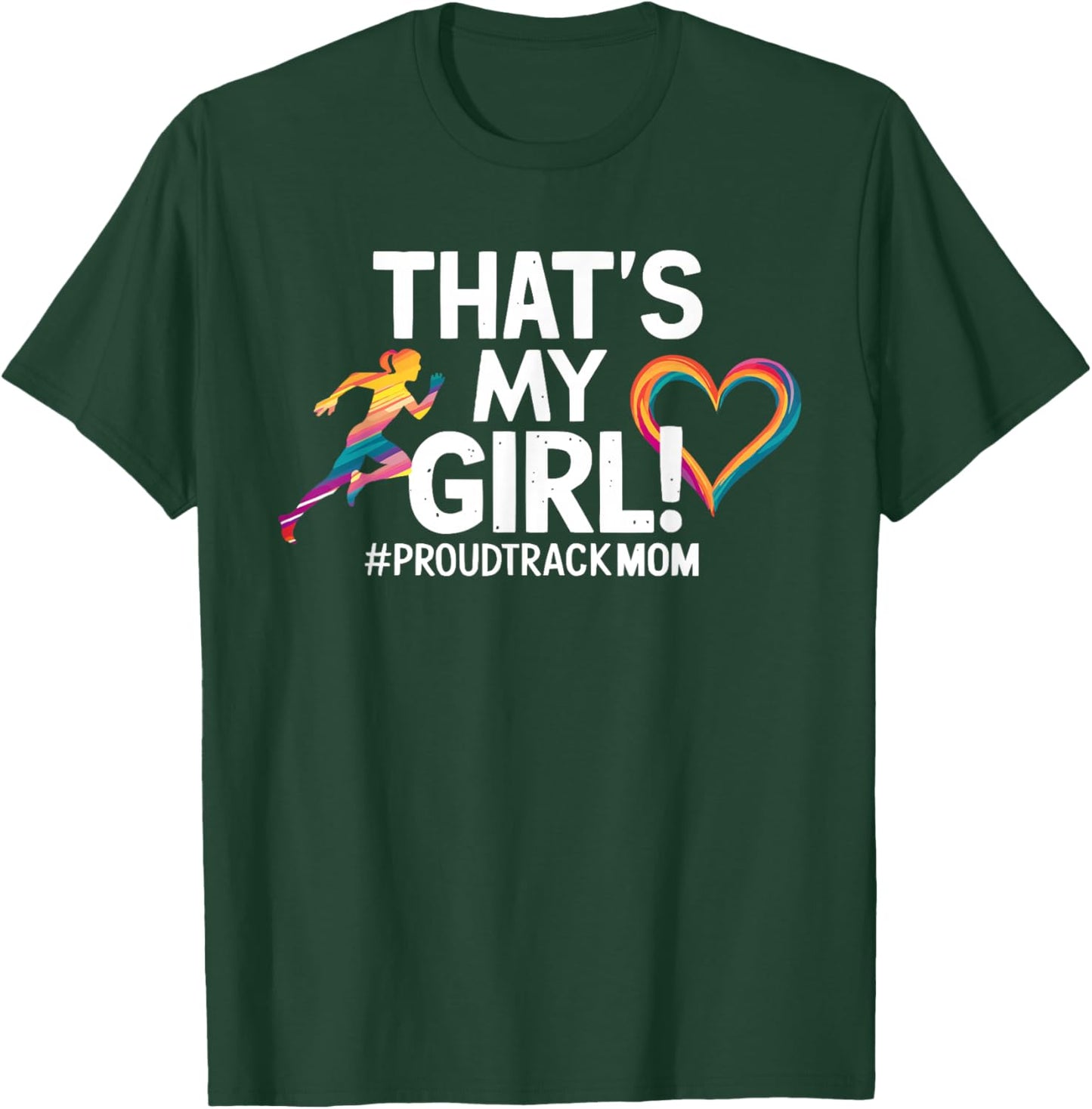 Track And Field Mom Athlete Runner Mothers Day T-Shirt - T-Shirt | Forest