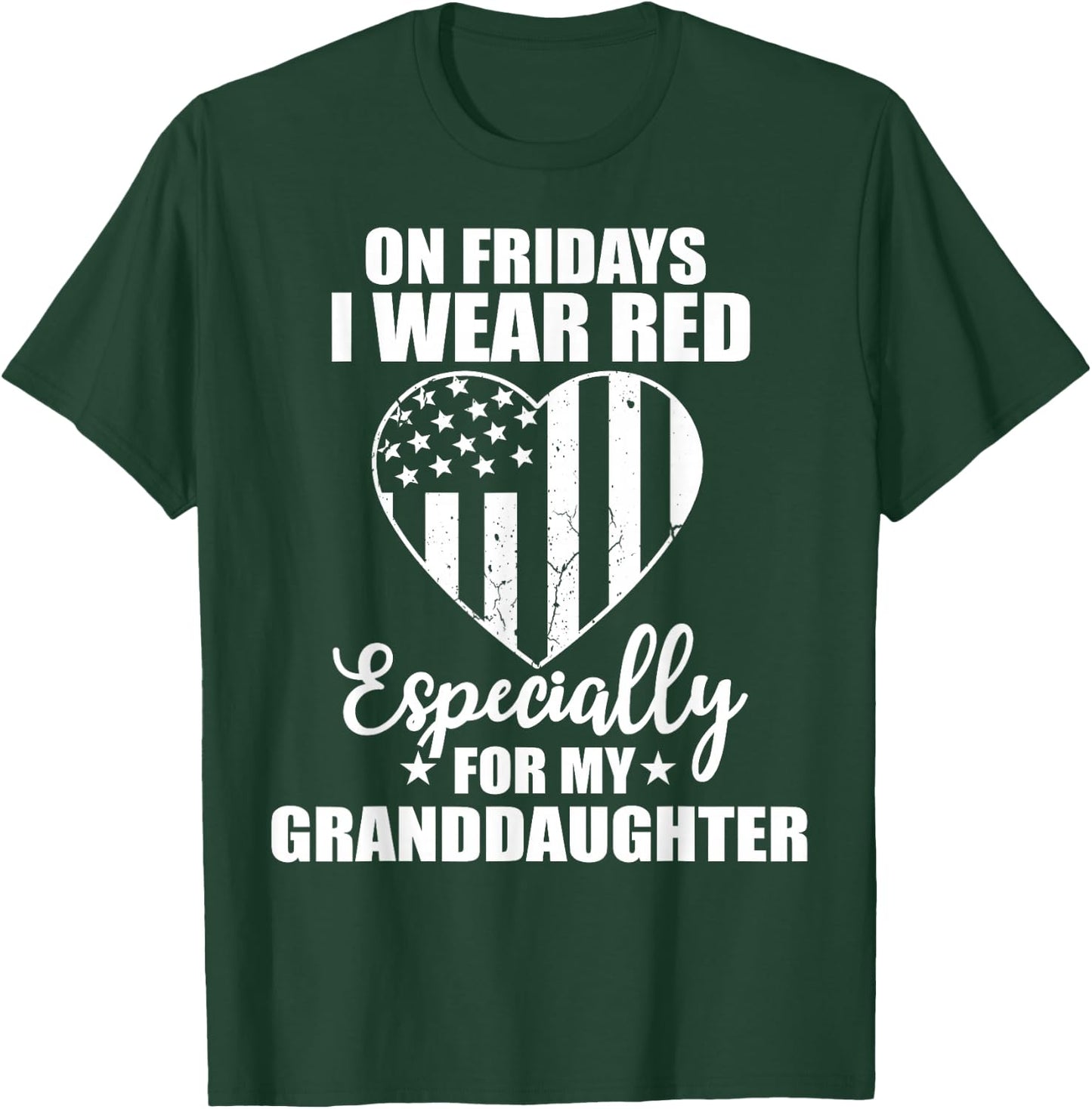 Red Friday For My Granddaughter Military Troop Deployed Wear T-Shirt - T-Shirt | Forest
