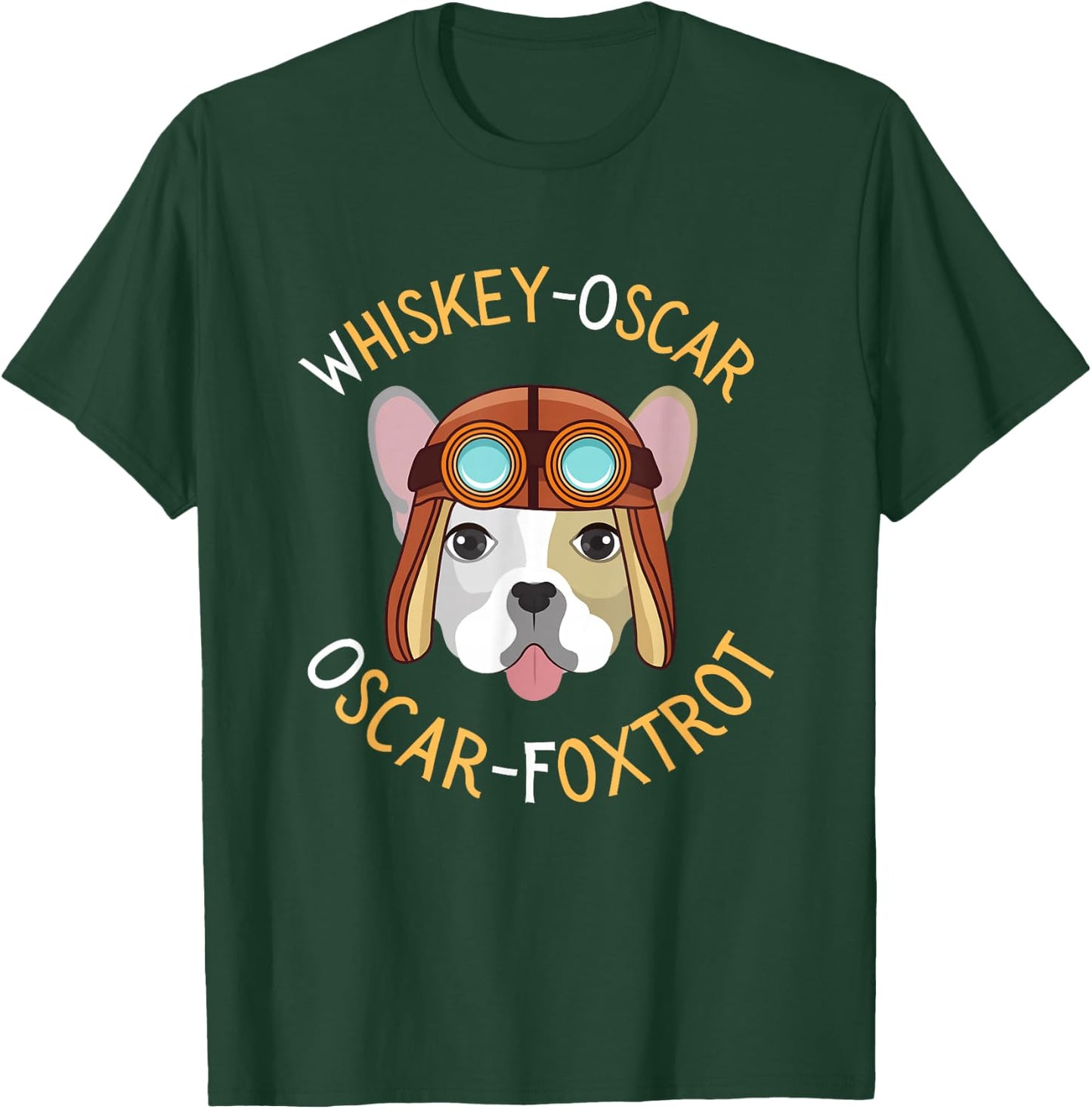 WOOF, Whiskey Oscar Oscar Foxtrot, Pilot Dog, Dog mom or Dad T-Shirt - T-Shirt | Forest