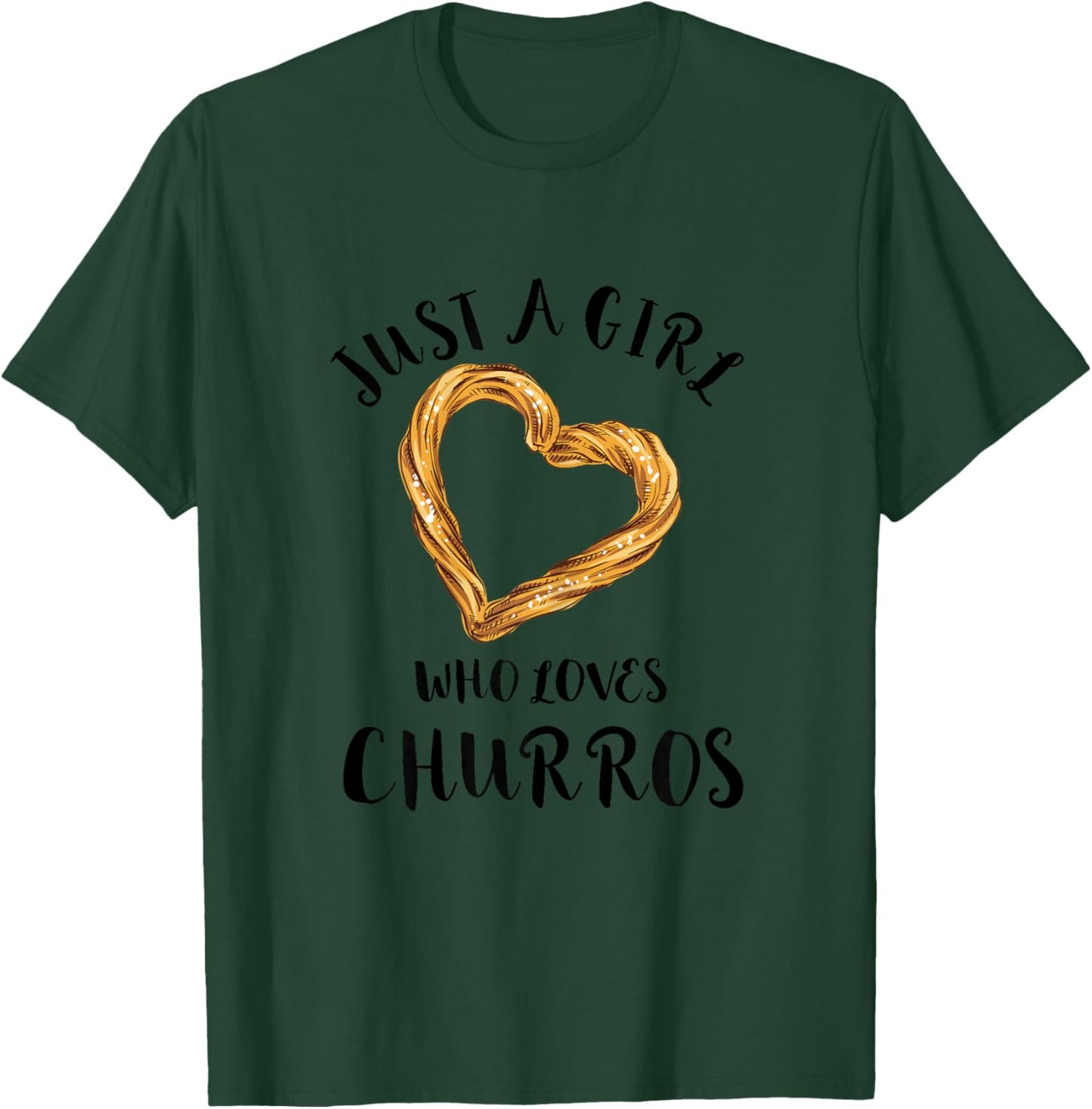 Churro Churros Fried Bread Just A Girl Who Love Churro Lover T-Shirt - T-Shirt | Forest
