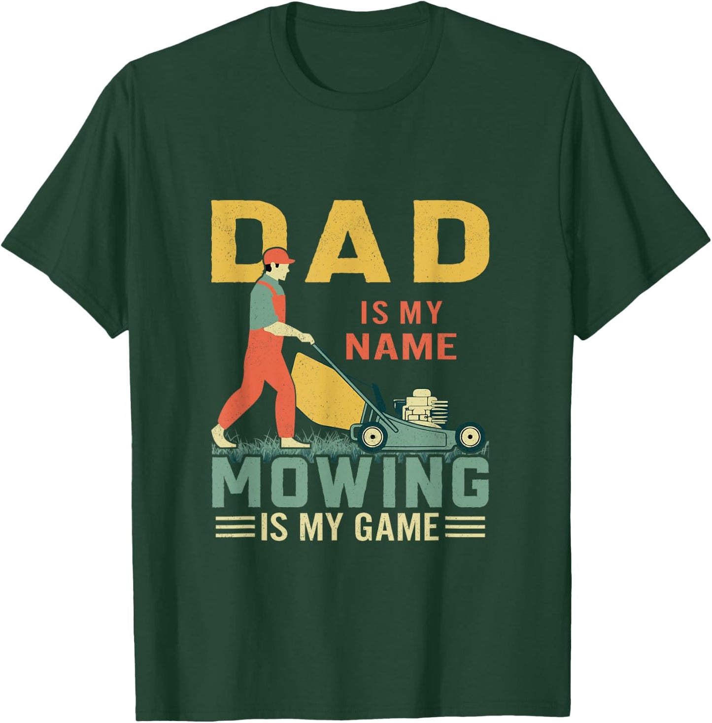 Lawn Mowing Dad Husband Lawn Care Mower Lawn Mowing T-Shirt - T-Shirt | Forest