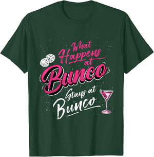 What Happens at Bunco Stays at Bunco Funny Bunco Game Night T-Shirt - T-Shirt | Forest
