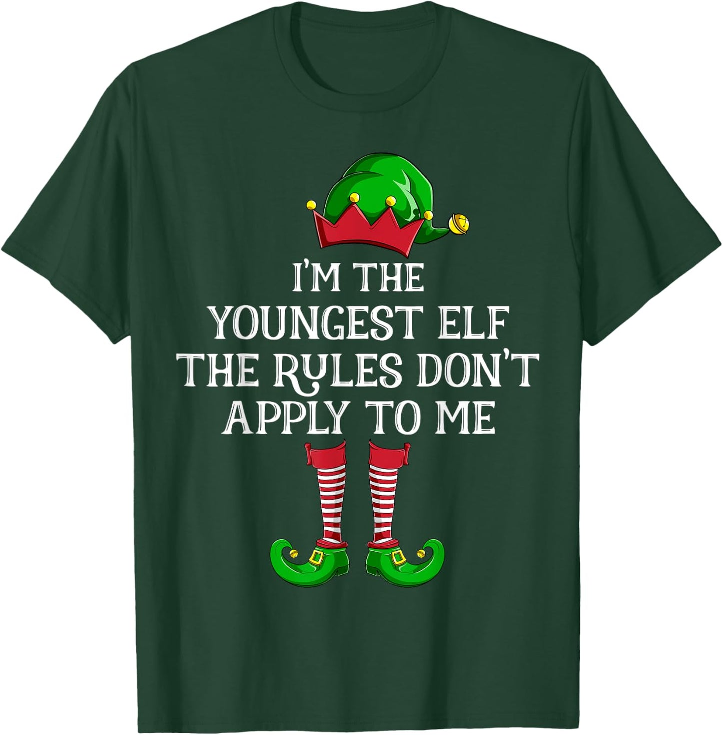 I'm Youngest Elf The Rules Dont Apply To Me Family Christmas T-Shirt - T-Shirt | Forest