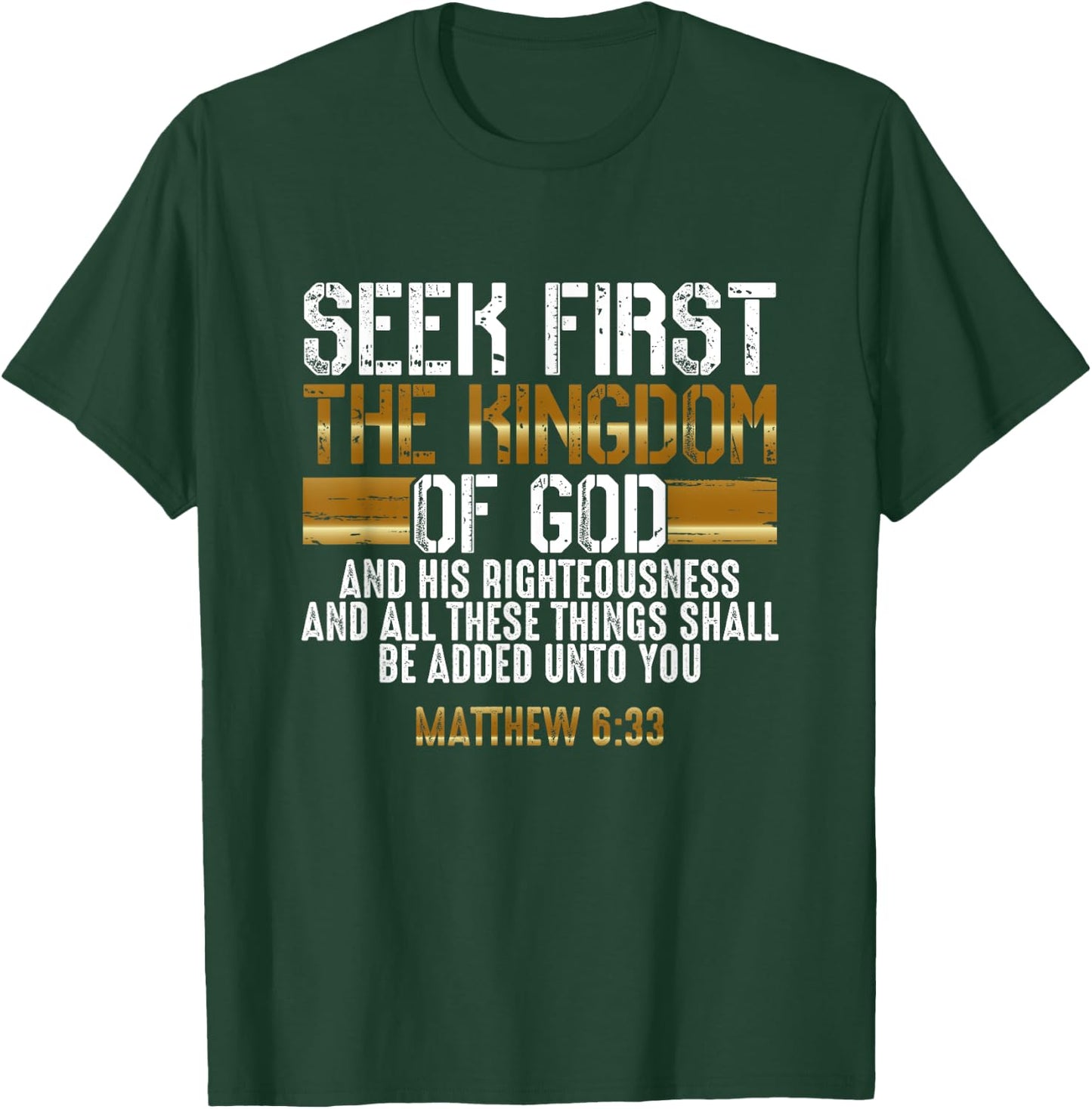 Suche zuerst das Reich Gottes - Bible Verse Christian T-Shirt - T-Shirt | Forest