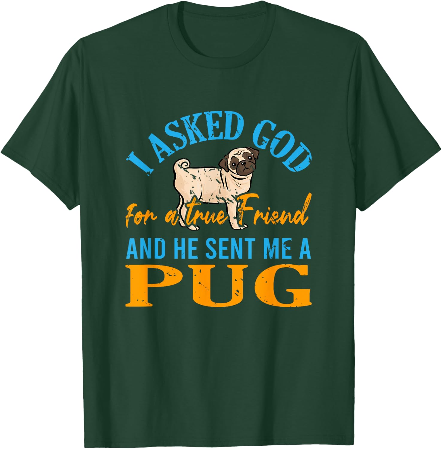 Jesus Prayer Pug Lover Pet Owner Gift Pug T-Shirt - T-Shirt | Forest