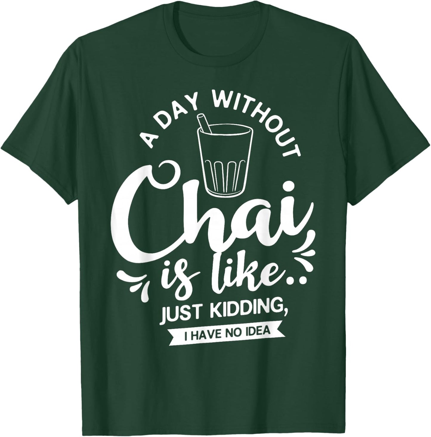 Chai Tea Chai Latte Cafe Indian T-Shirt - T-Shirt | Forest