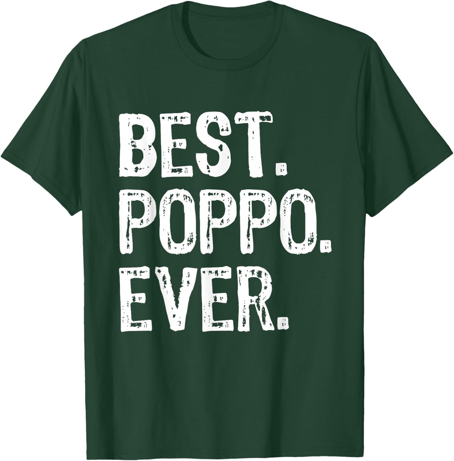 Best Poppo Ever Family Cool Funny T-Shirt - T-Shirt | Forest