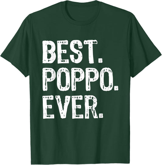 Best Poppo Ever Family Cool Funny T-Shirt - T-Shirt | Forest