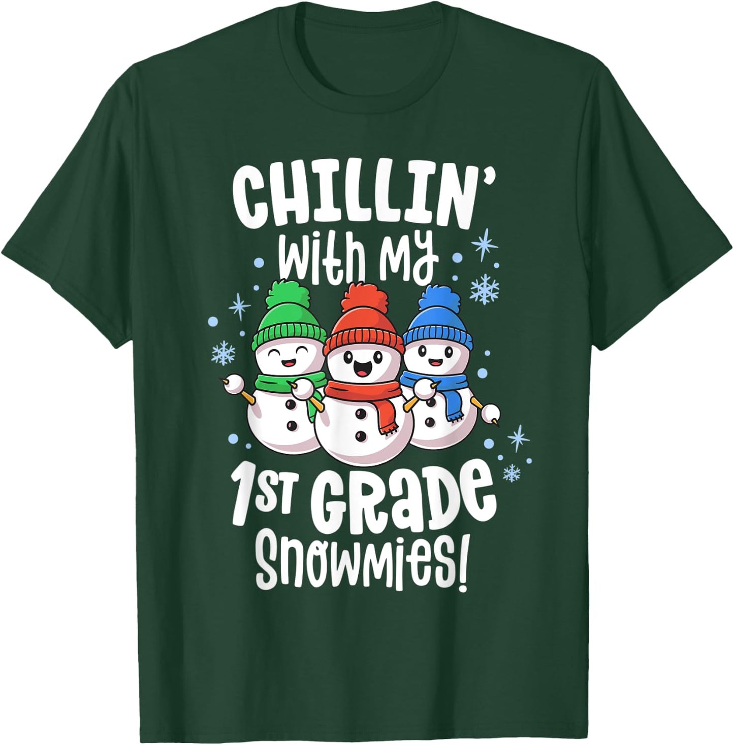 Chillin With My Snowmies Shirt 1st Grade Teacher Christmas T-Shirt - T-Shirt | Forest
