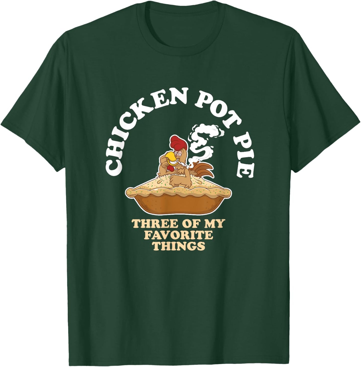 Chicken Pot Pie Favorite Thing Rooster Smoker T-Shirt - T-Shirt | Forest