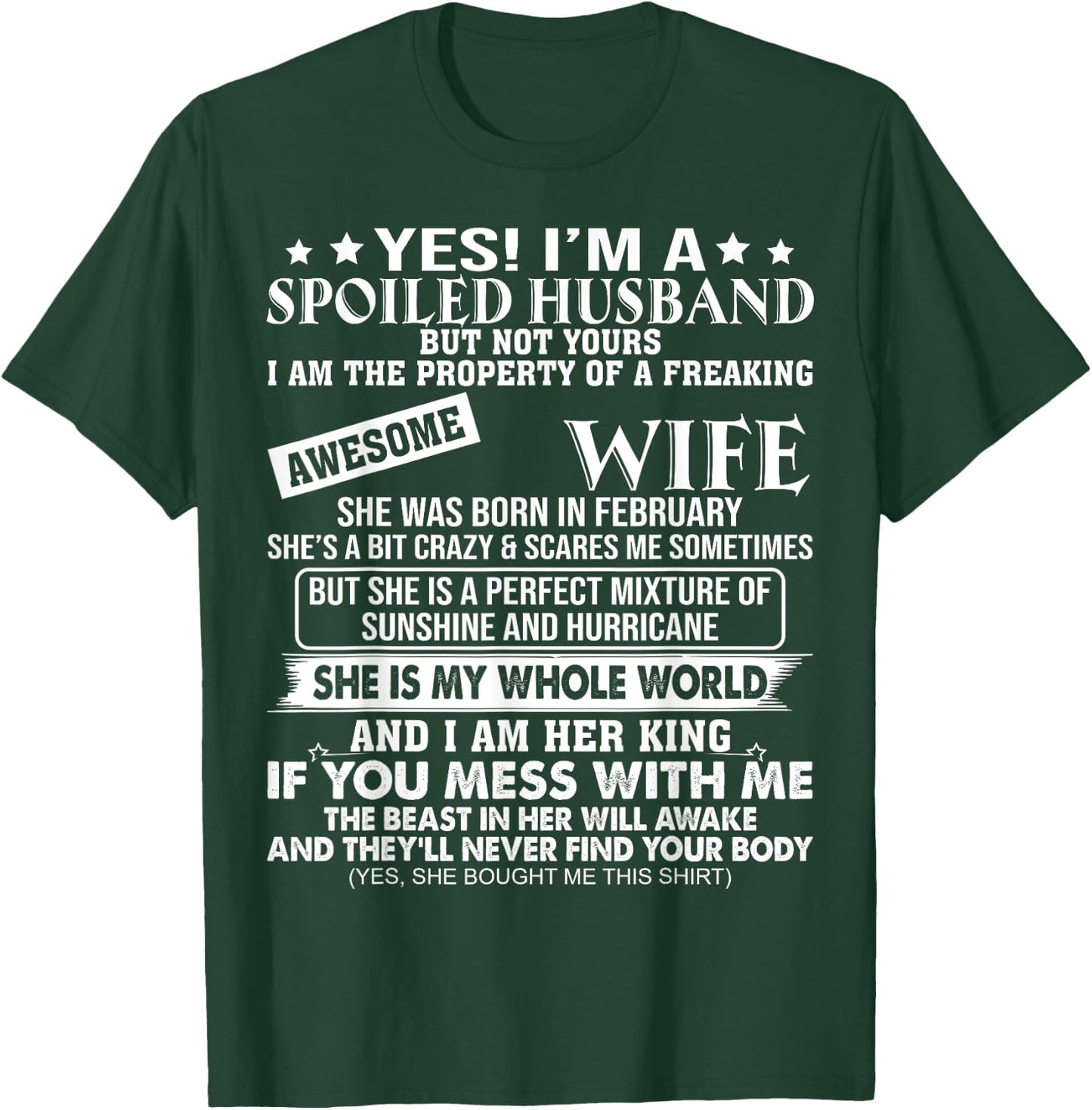 I'm A Spoiled Husband Of A Freaking Awesome Wife February T-Shirt - T-Shirt | Forest
