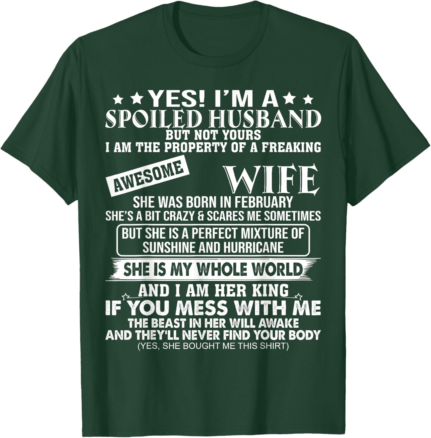 I'm A Spoiled Husband Of A Freaking Awesome Wife February T-Shirt - T-Shirt | Forest