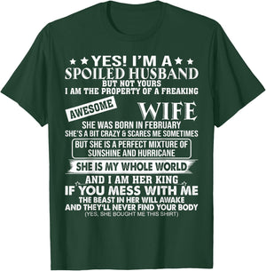 I'm A Spoiled Husband Of A Freaking Awesome Wife February T-Shirt - T-Shirt | Forest