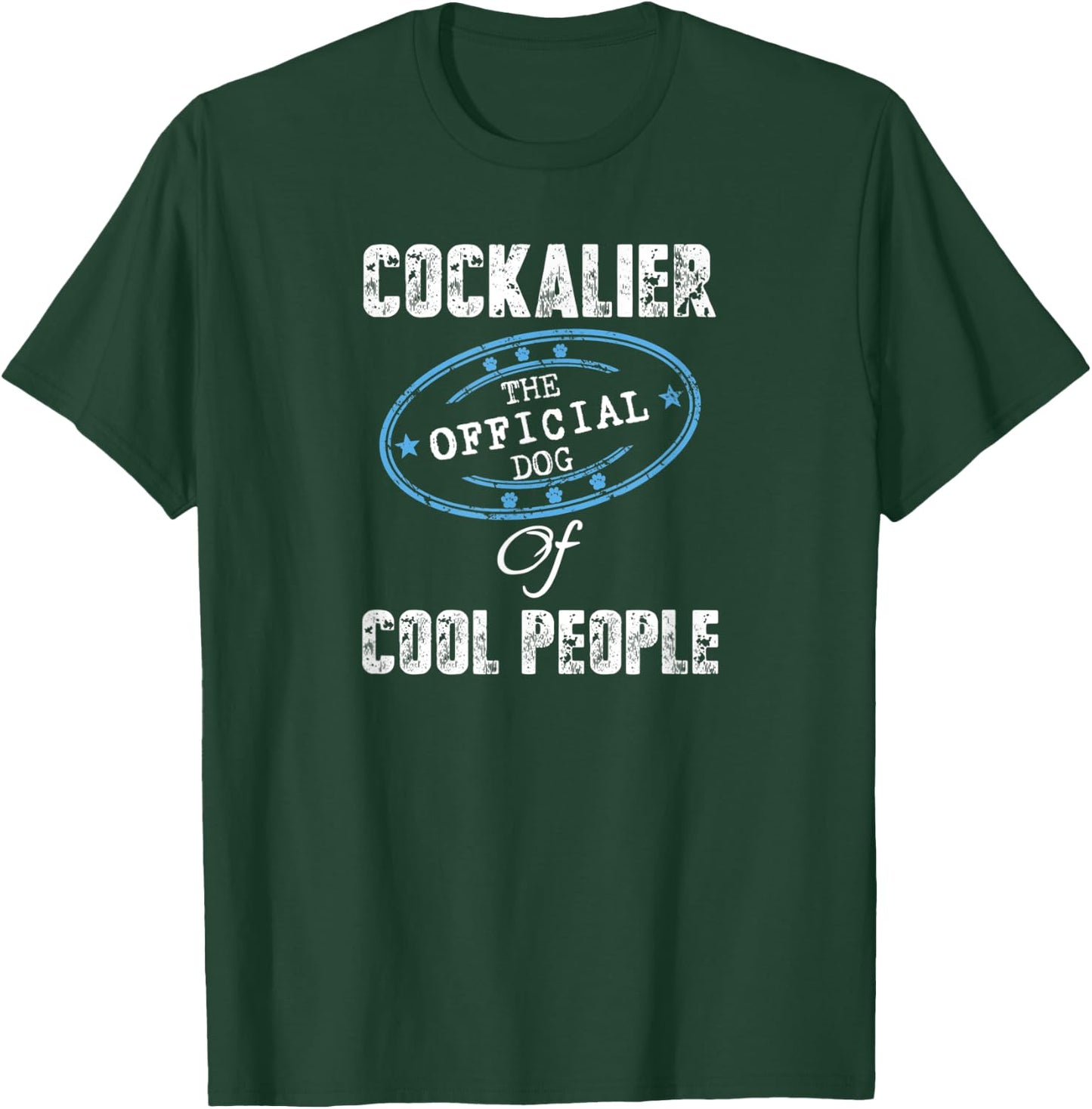 Cockalier Dog Shirt The Official Dog Of Cool People Gift T-Shirt - T-Shirt | Forest