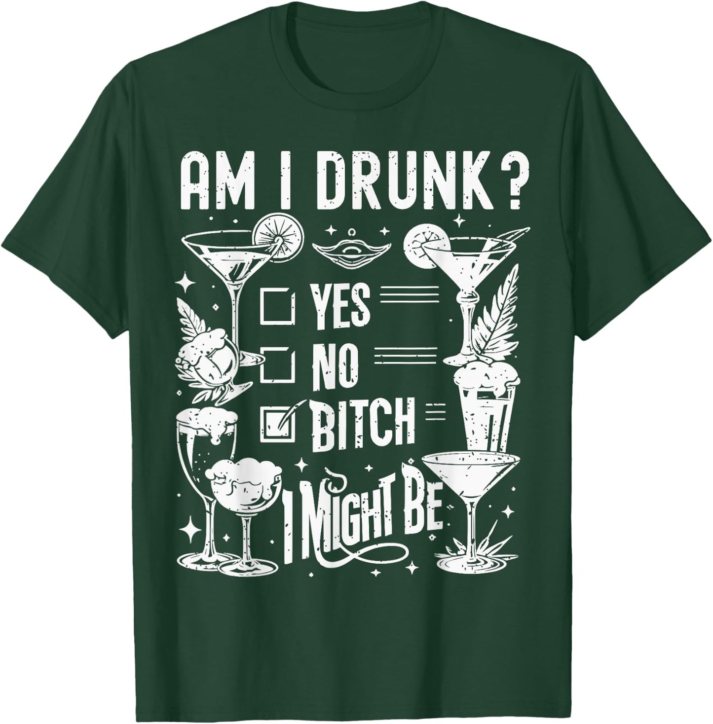 Am I Drunk I Might Be Funny Adult Humor Drinking Joke T-Shirt - T-Shirt | Forest