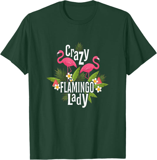 Crazy Flamingo Lady Flamingo Gifts Flamingo Shirt Flamingos T-Shirt - T-Shirt | Forest