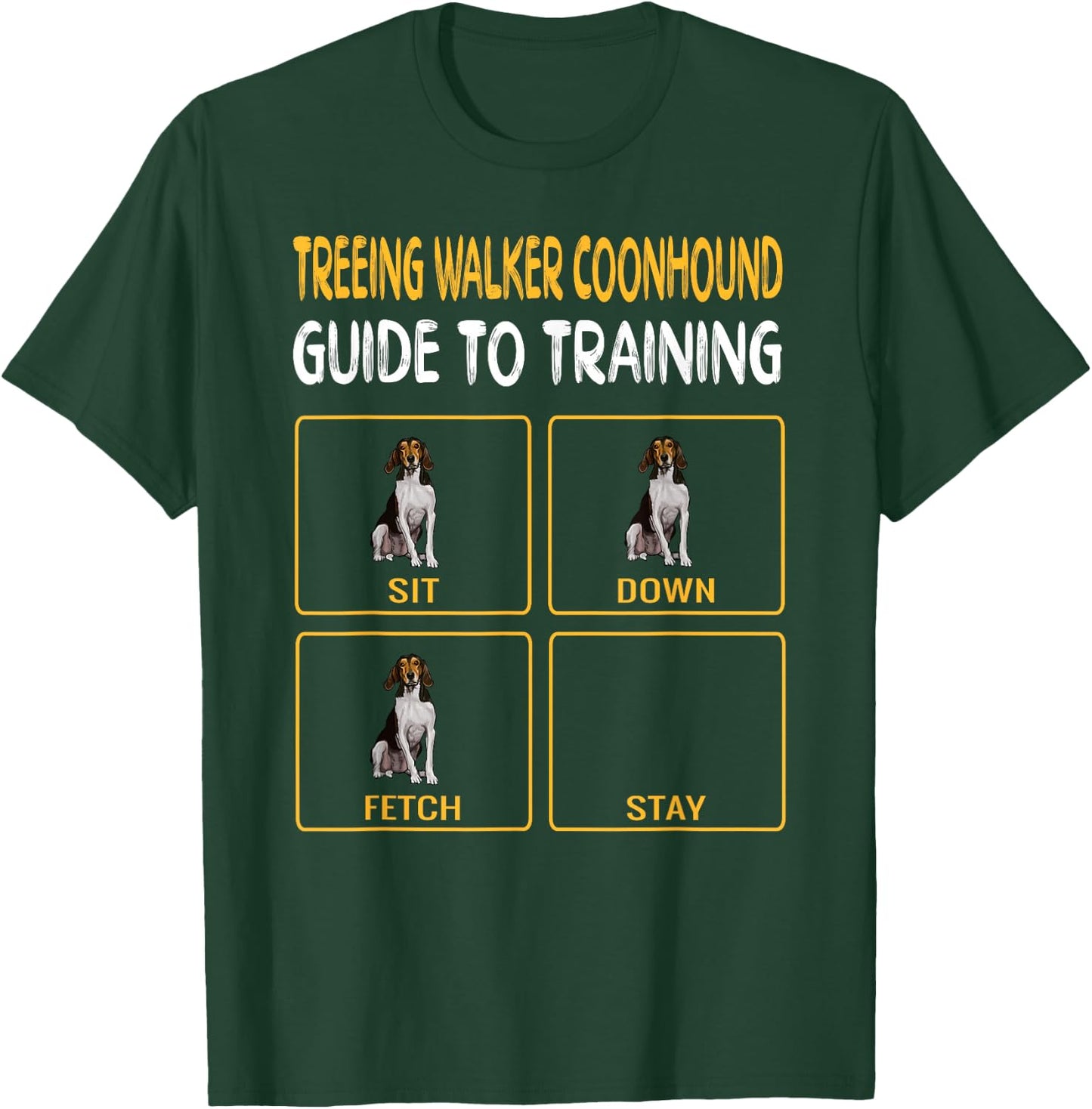 Treeing Walker Coonhound Guide to Training Dog Obedience T-Shirt - T-Shirt | Forest