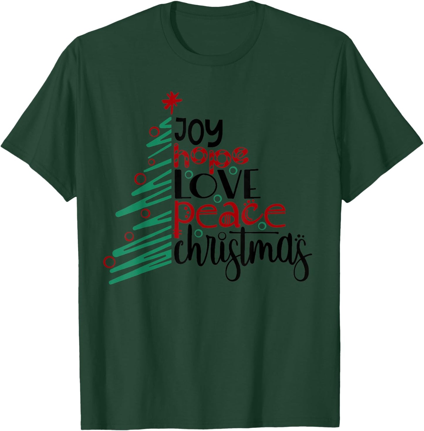 Joy Hope Peace Love Christmas Tree Gift T-Shirt - T-Shirt | Forest