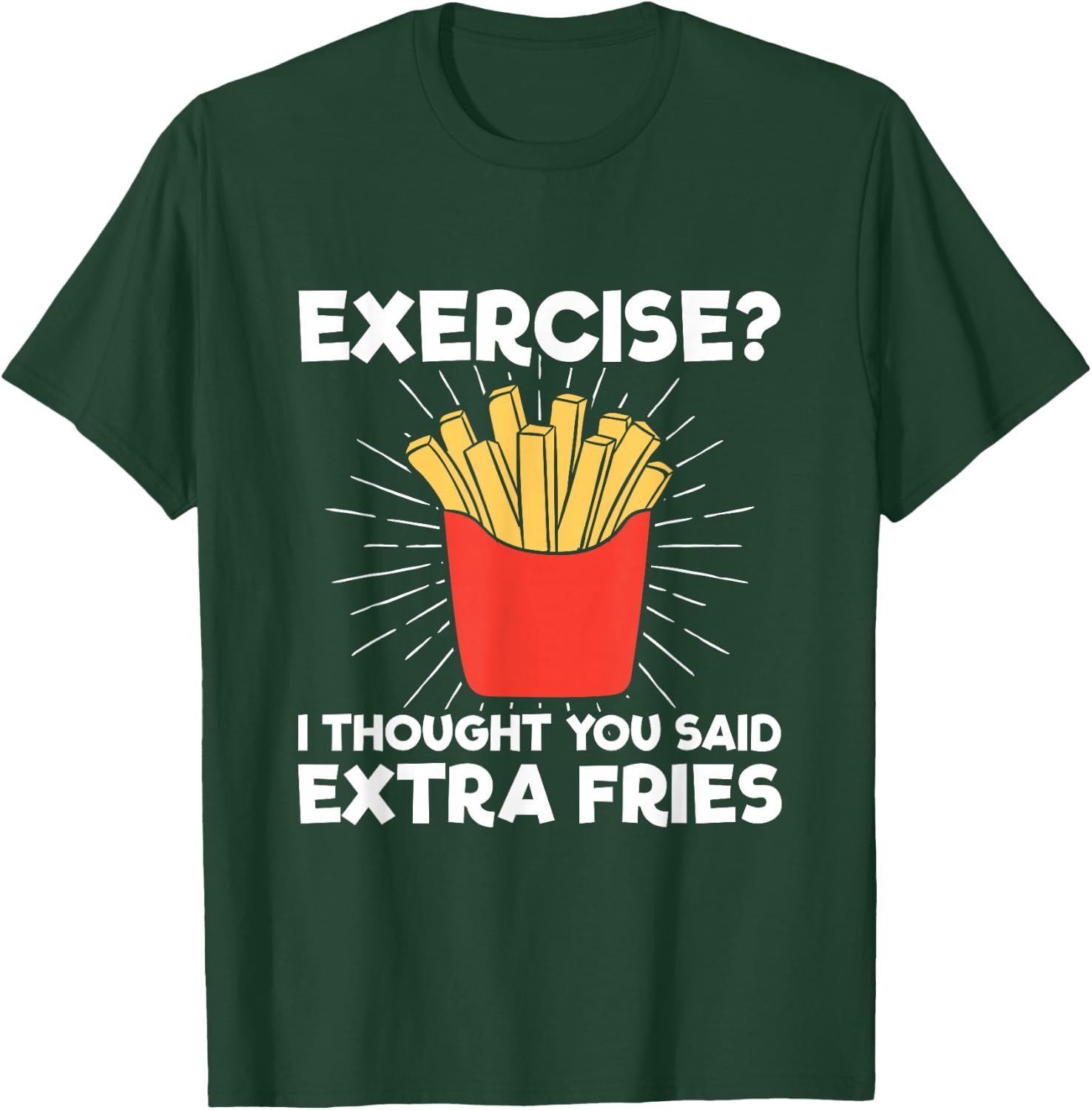 Extra Fries" Funny Workout - Classic Fit, , Short Sleeve, Adult (Black) T-Shirt - T-Shirt | Forest