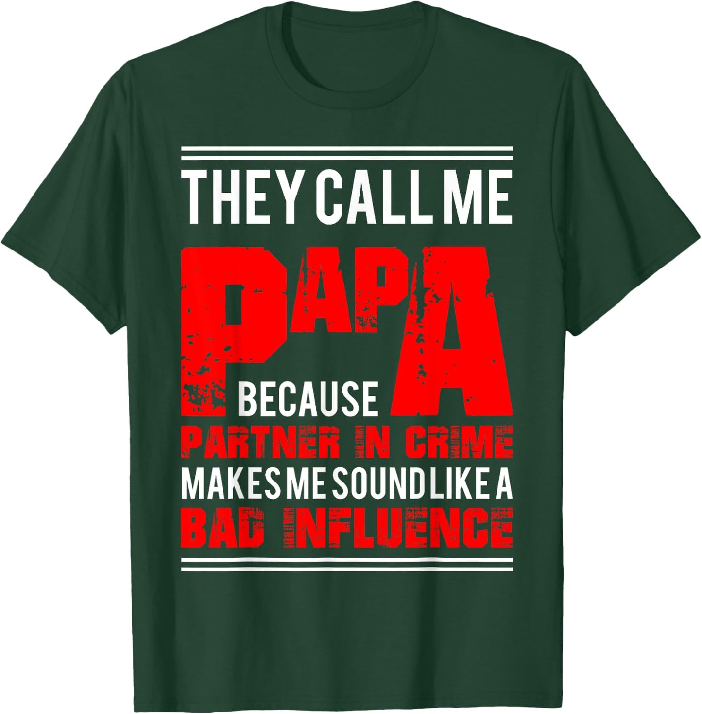 Funny Dady Gift Father's Day Papa Partner In Crime T-Shirt - T-Shirt | Forest