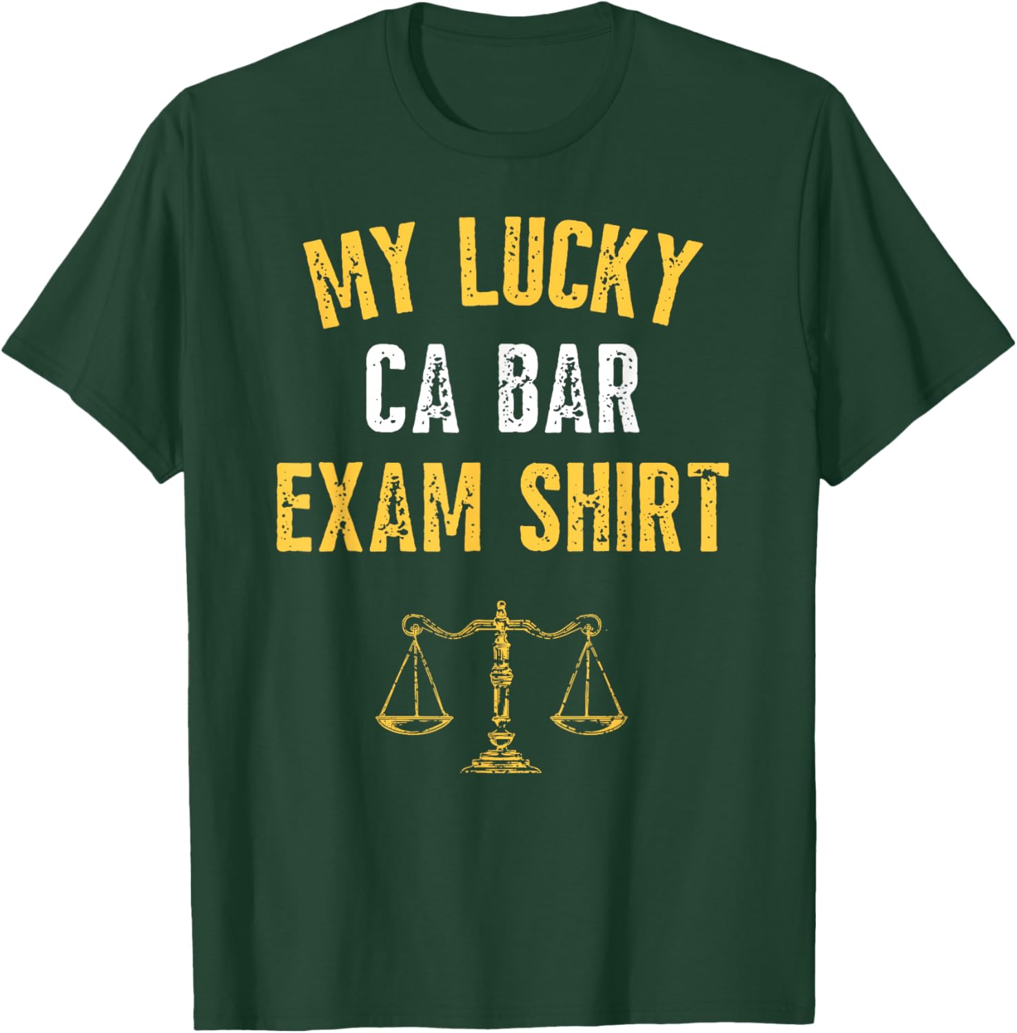 My Lucky Bar Exam Shirt 2025 California Law School Funny T-Shirt - T-Shirt | Forest