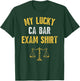 My Lucky Bar Exam Shirt 2025 California Law School Funny T-Shirt - T-Shirt | Forest