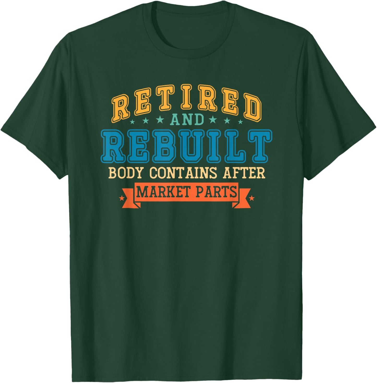 Retired And Rebuilt Body Contains Aftermarket Parts Titanium T-Shirt - T-Shirt | Forest