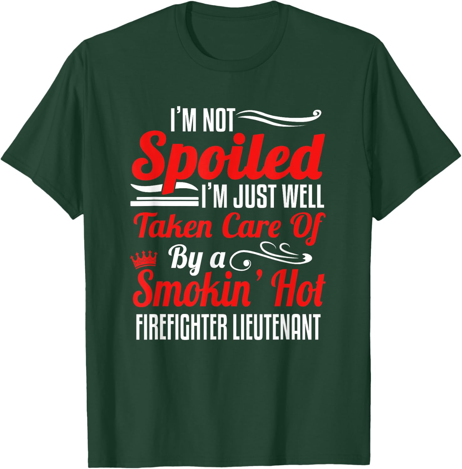 Firefighter Lieutenant Girlfriend Fiancee -Taken By A Smokin T-Shirt - T-Shirt | Forest