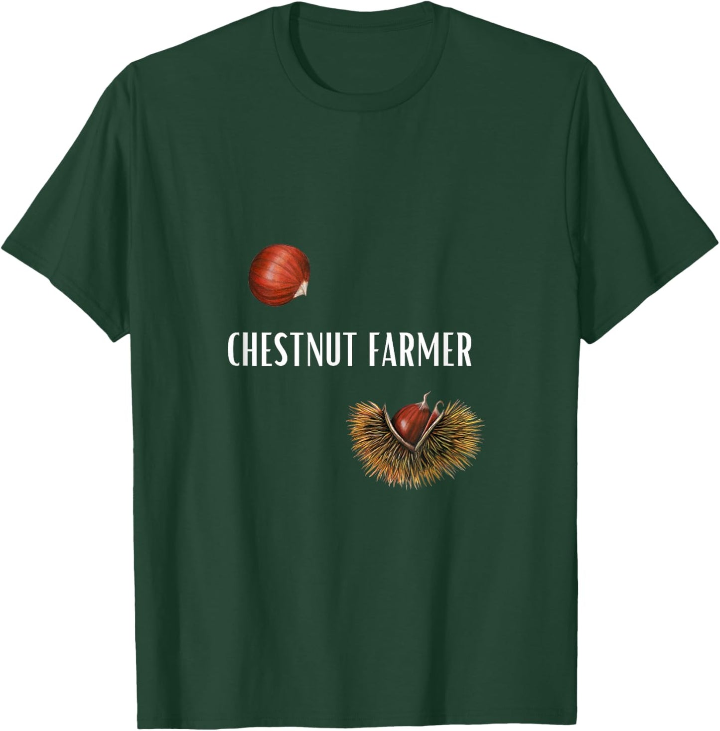 Chestnut Farmer Castanea Mollissima Nut Grower T-Shirt - T-Shirt | Forest