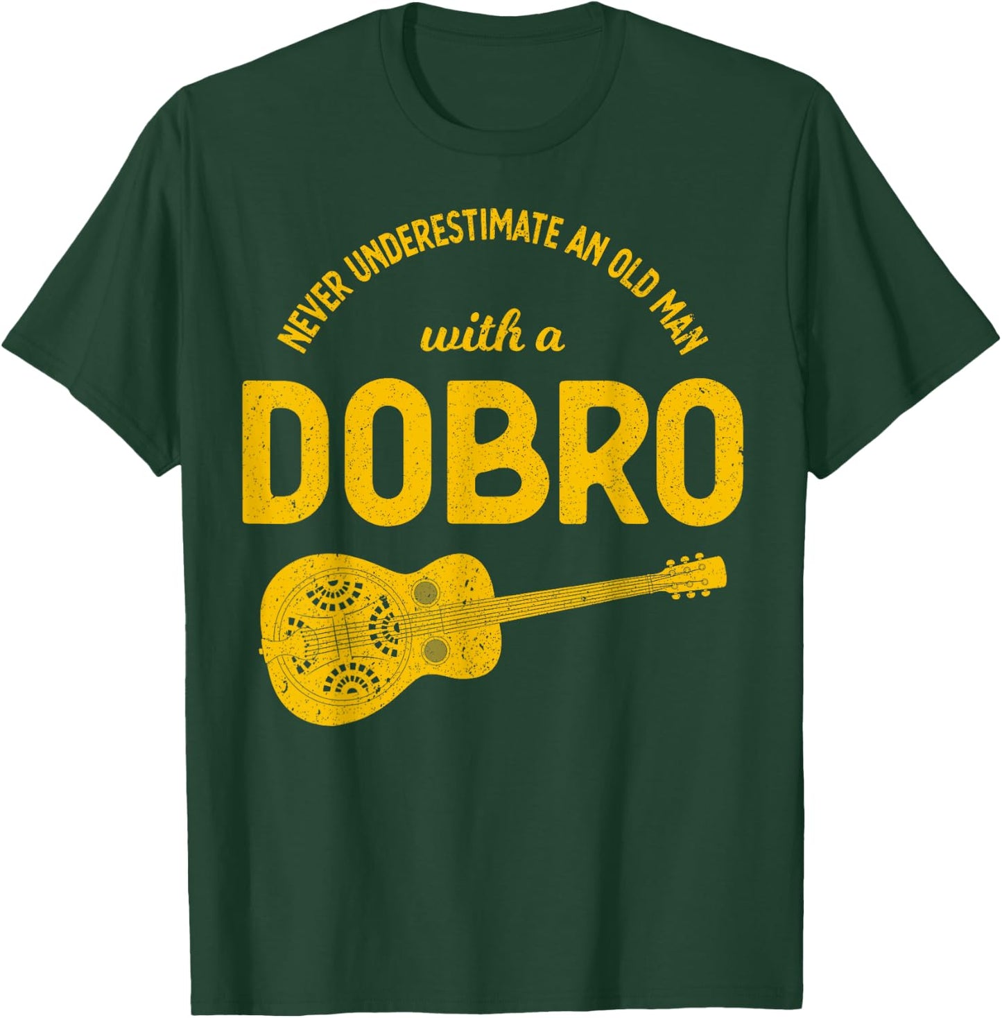Never Underestimate An Old Man Bluegrass Music Dobro T-Shirt - T-Shirt | Forest