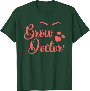 Funny Brows Doctor Lashes Makeup Eyebrows Beauty Woman Gift T-Shirt - T-Shirt | Forest