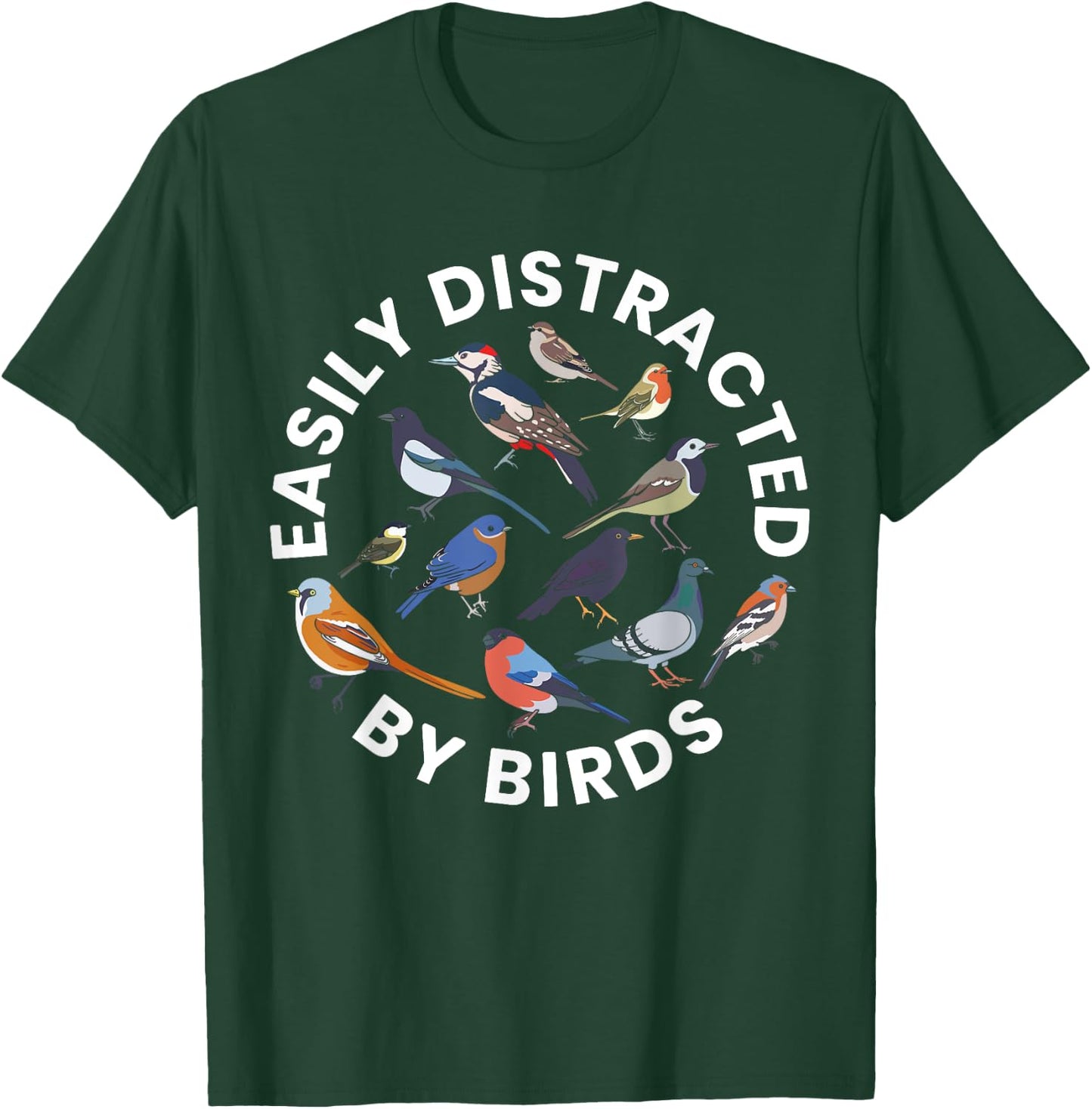 Easily Distracted By Birds Birdwatching Bird Owner T-Shirt - T-Shirt | Forest