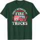 Firefighter Distracted By Fire Trucks T-Shirt - T-Shirt | Forest