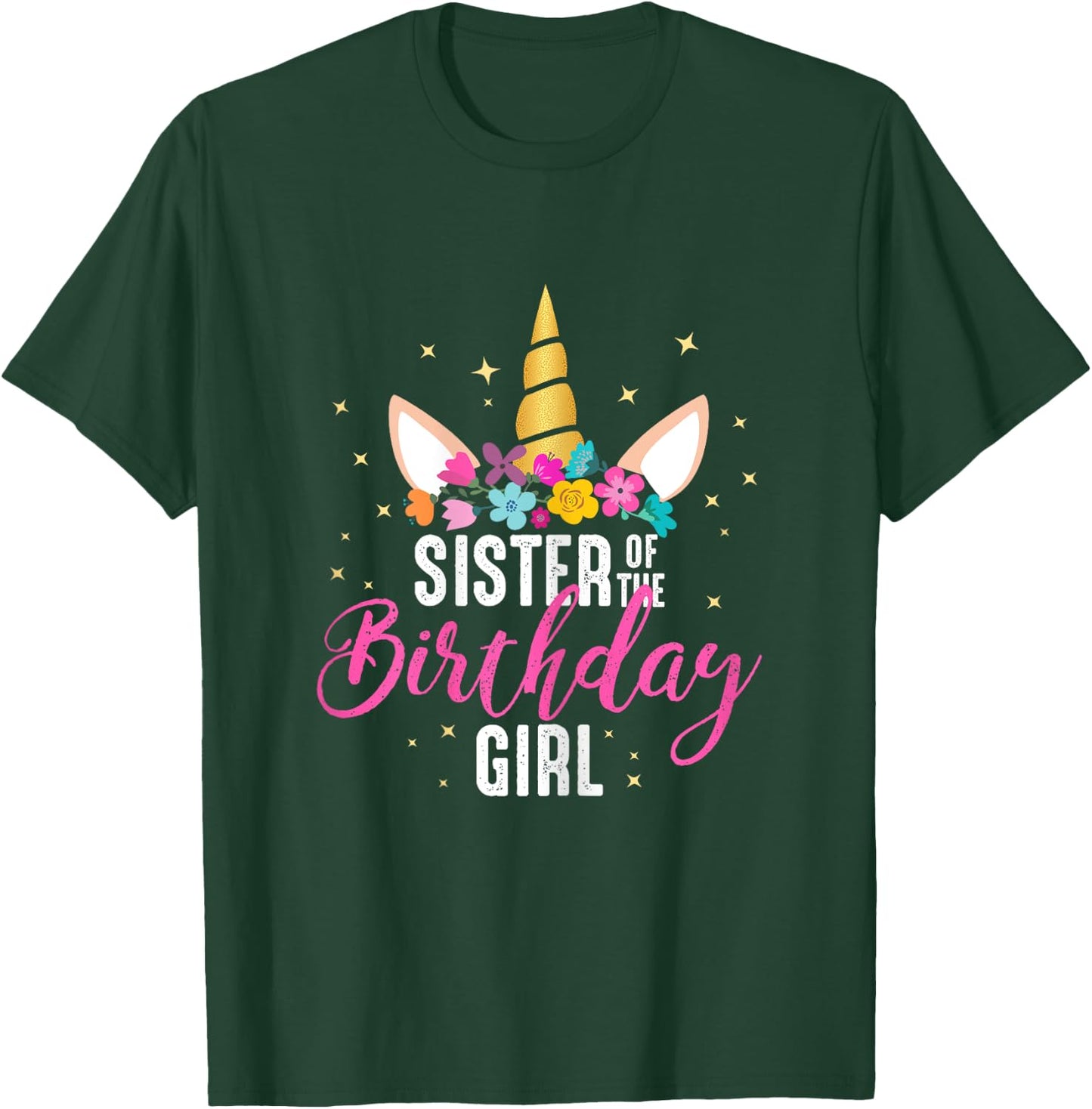 Sister Of The Birthday Girl Sibling Gift Unicorn Birthday T-Shirt - T-Shirt | Forest