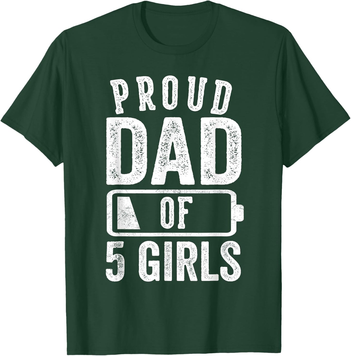 Proud Dad of 5 Girls Gifts Daddy of Five Daughters T-Shirt - T-Shirt | Forest