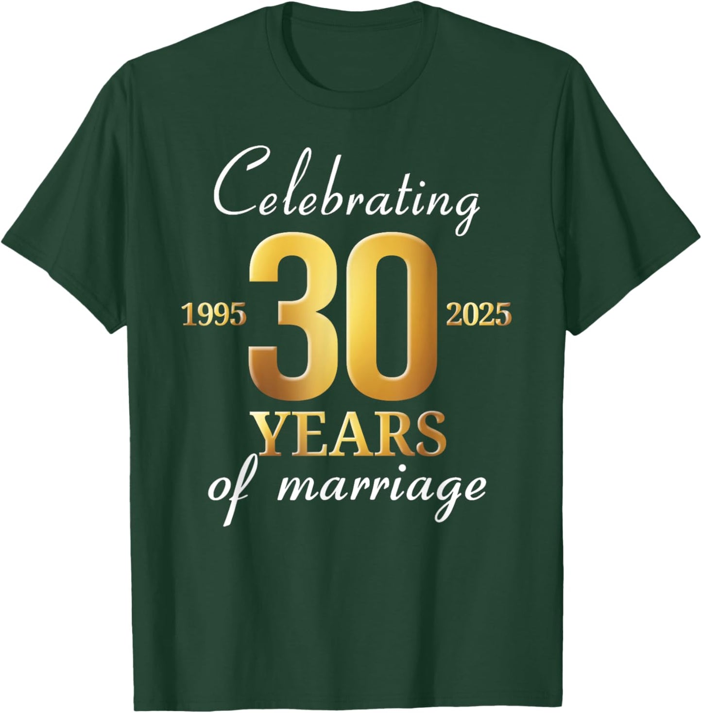 Funny Married 30 Years Of Marriage 1995 30th Wedding Couples T-Shirt - T-Shirt | Forest