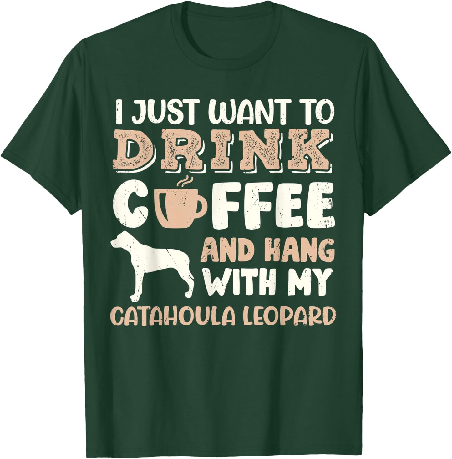 Funny Catahoula Leopard Drink Coffee Hand With Dog Mom Gift Men Women Kids T-Shirt - T-Shirt | Forest