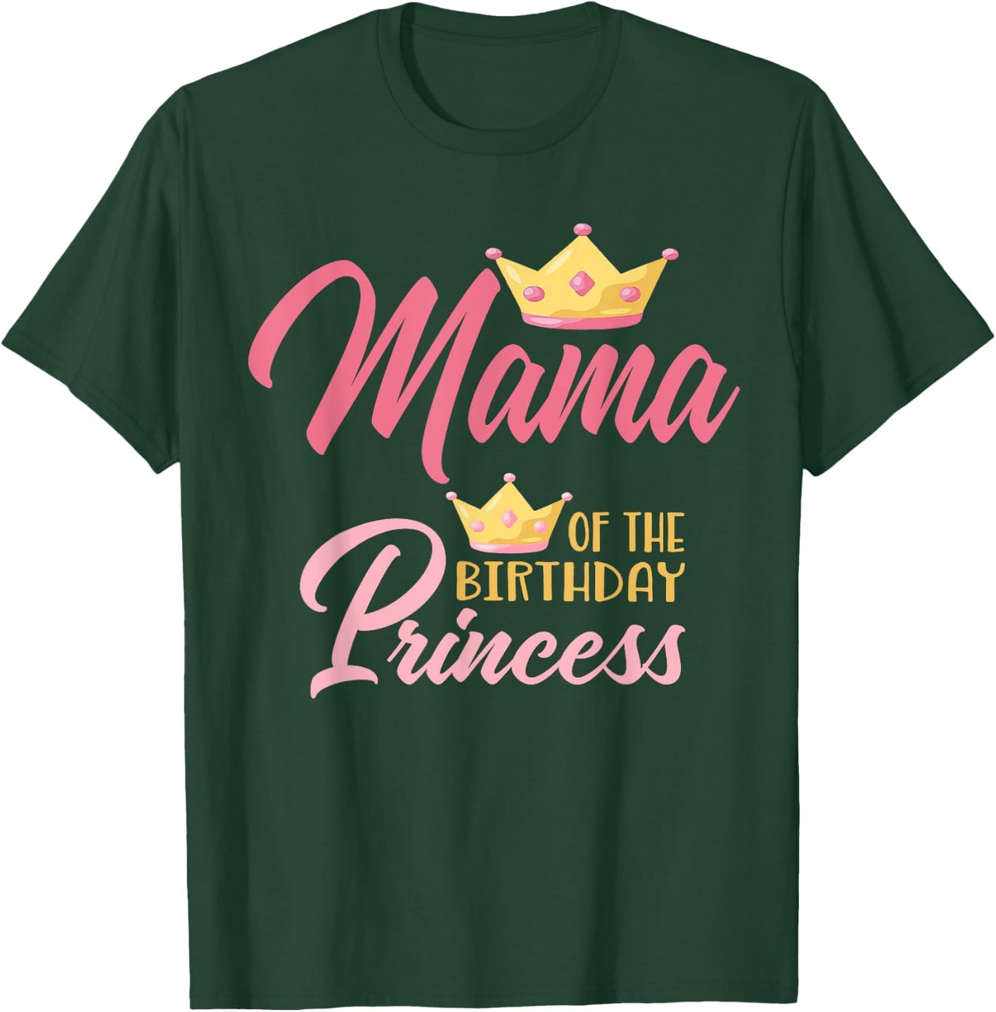 Mama of The Birthday Princess Themed Family Girl Birthday T-Shirt - T-Shirt | Forest
