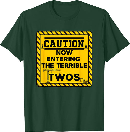 Construction Birthday caution now entering the terrible twos T-Shirt - T-Shirt | Forest