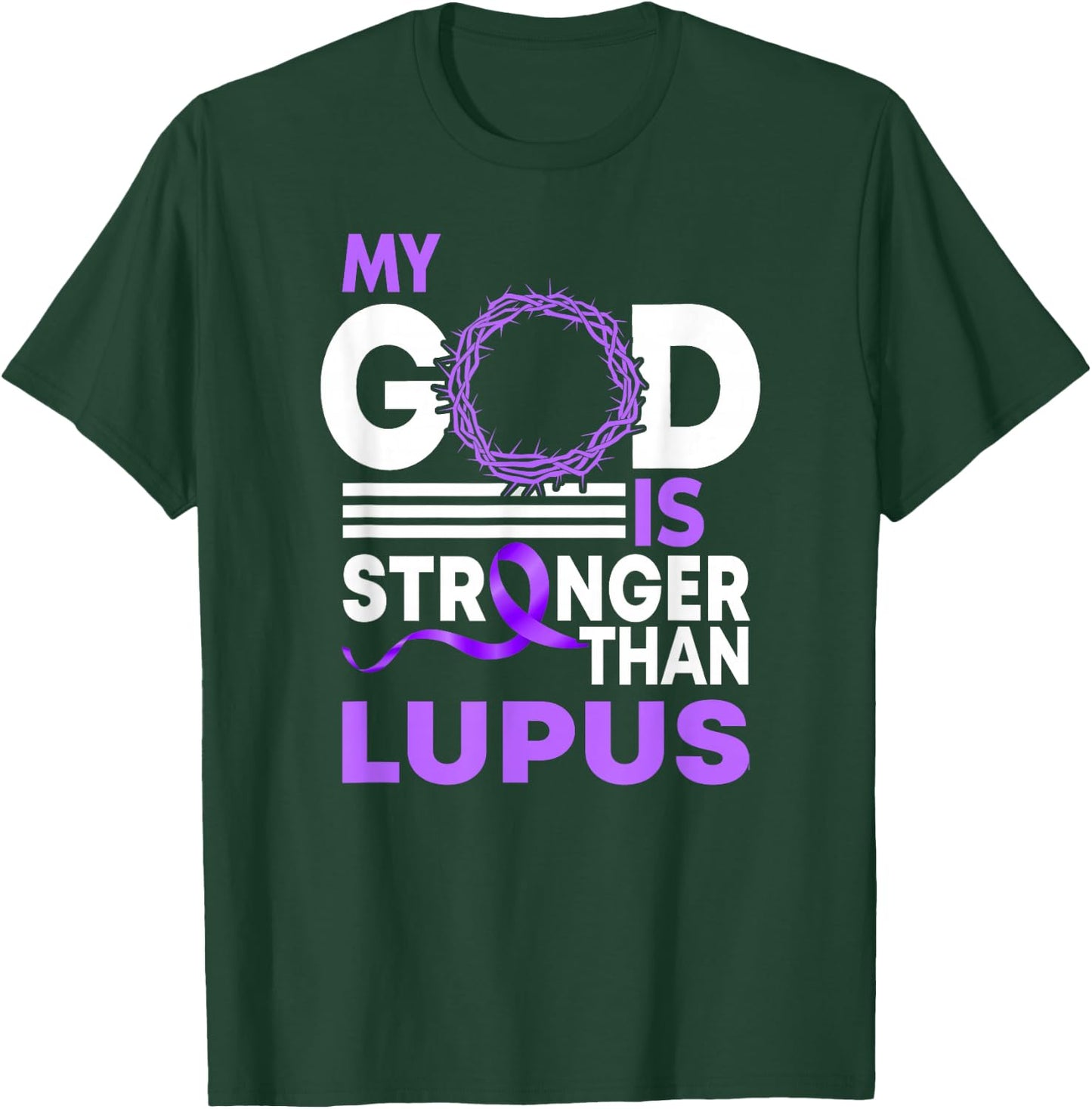 My God Is Stronger Than Lupus Awareness Ribbon T-Shirt - T-Shirt | Forest