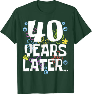 40 YEARS LATER 40 year Old Birthday Gifts Men Women Funny T-Shirt - T-Shirt | Forest