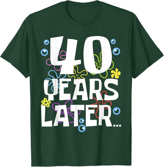 40 YEARS LATER 40 year Old Birthday Gifts Men Women Funny T-Shirt - T-Shirt | Forest