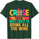 Cruise Crew Most Likely to Drink All The Wine Hippie T-Shirt - T-Shirt | Forest