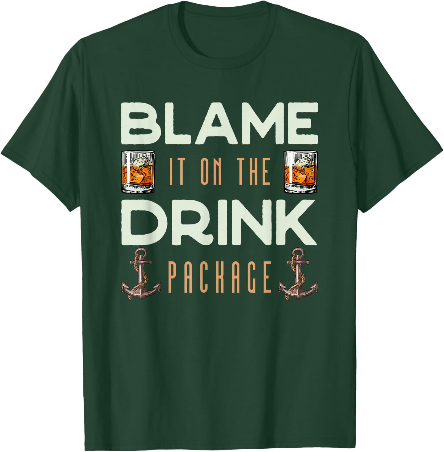 Kreuzfahrt Party Zeit Blame It On The Drink Package Funny Cruise T-Shirt - T-Shirt | Forest