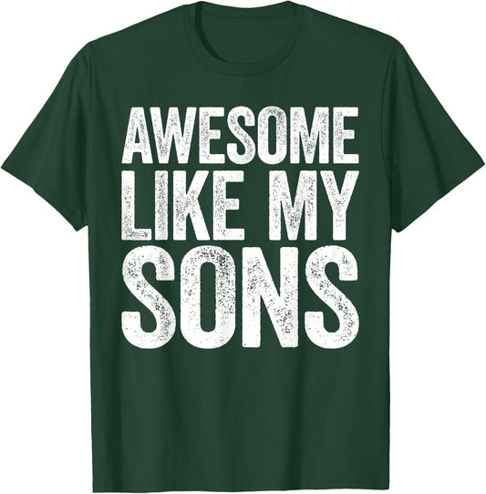 Awesome Like My SonS Shirt Men Women Parents Day T-Shirt - T-Shirt | Forest