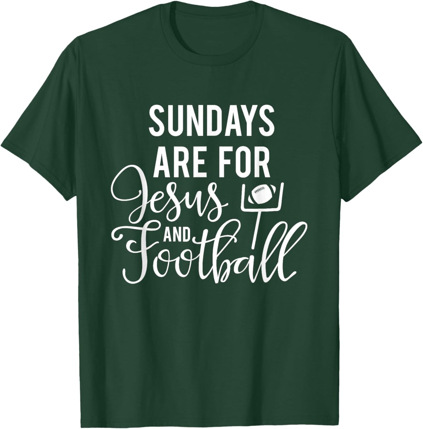 Sundays Are For Jesus And Football Faith Sport T-Shirt - T-Shirt | Forest