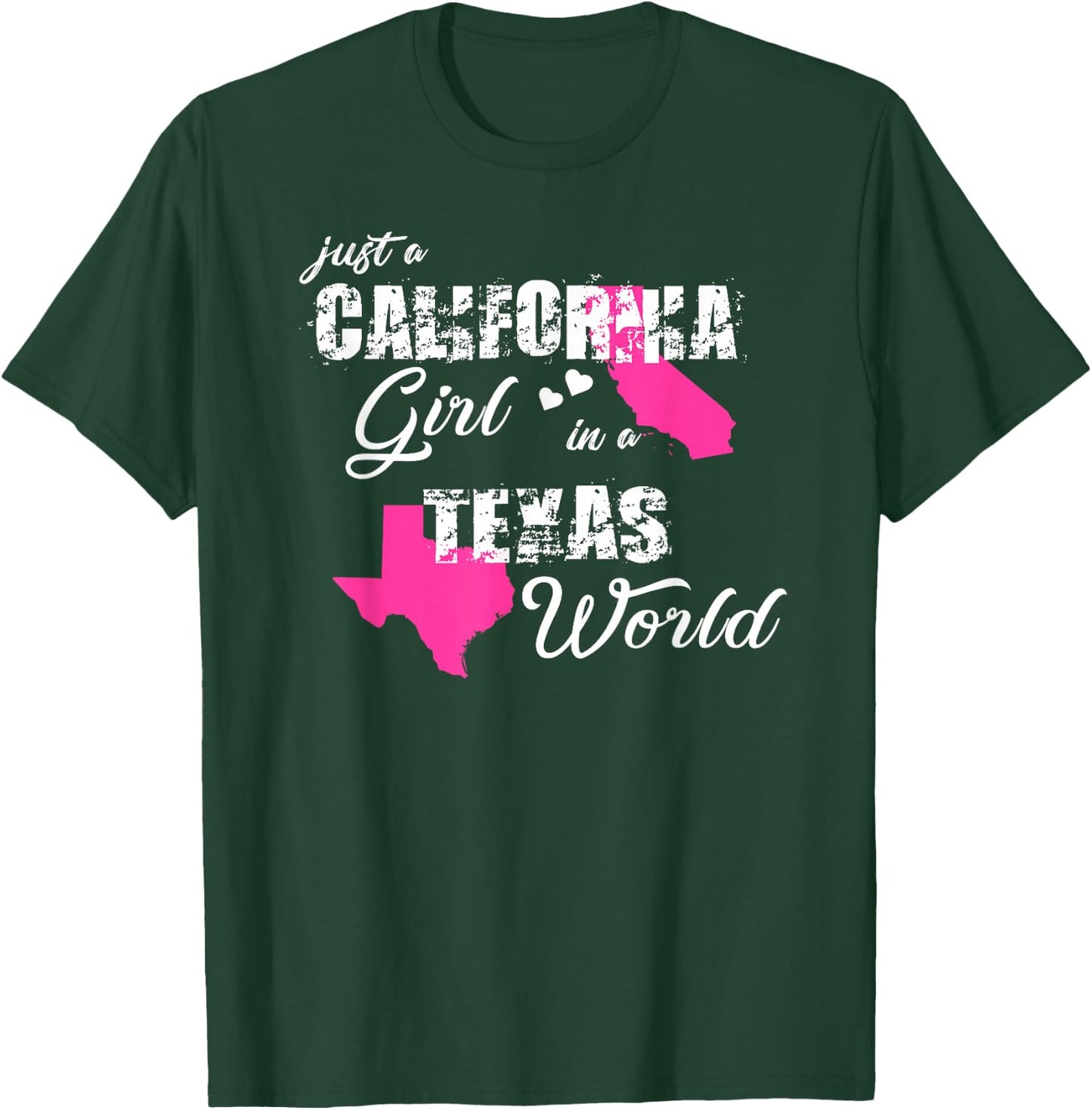Funny California Shirts Just a California Girl in a Texas T-Shirt - T-Shirt | Forest